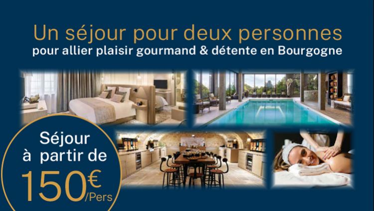 Séjour plaisir et détente en Bourgogne à prix tout doux !